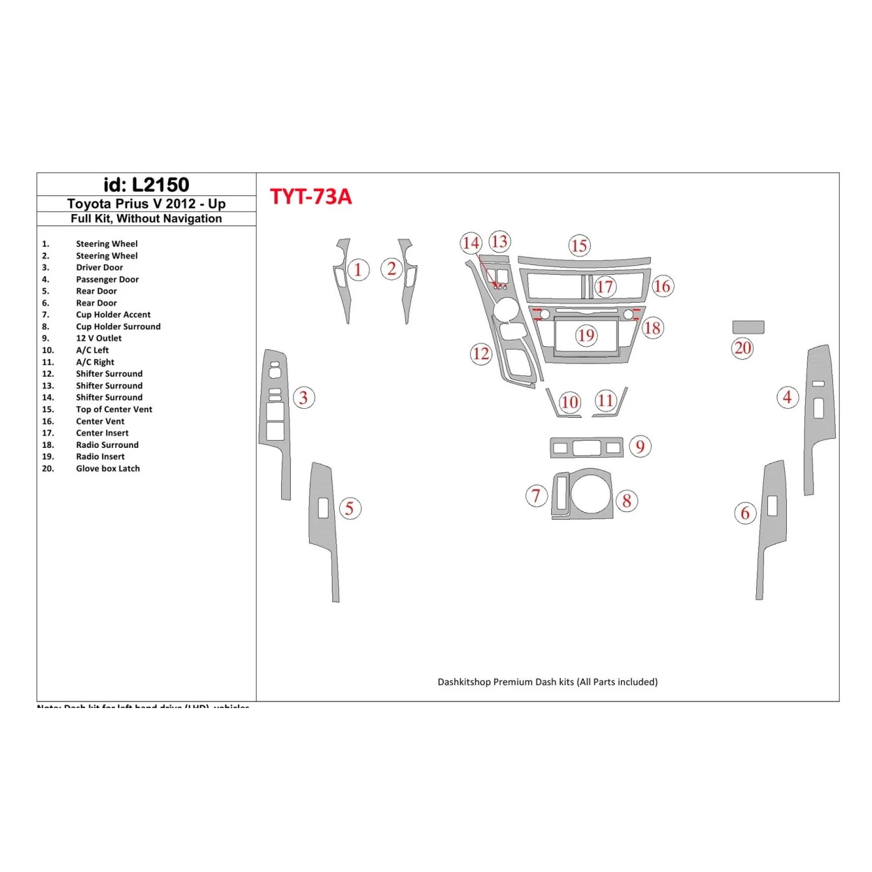 Toyota Pius V 2012-UP Full Set, Without NAVI Interior BD Dash Trim Kit