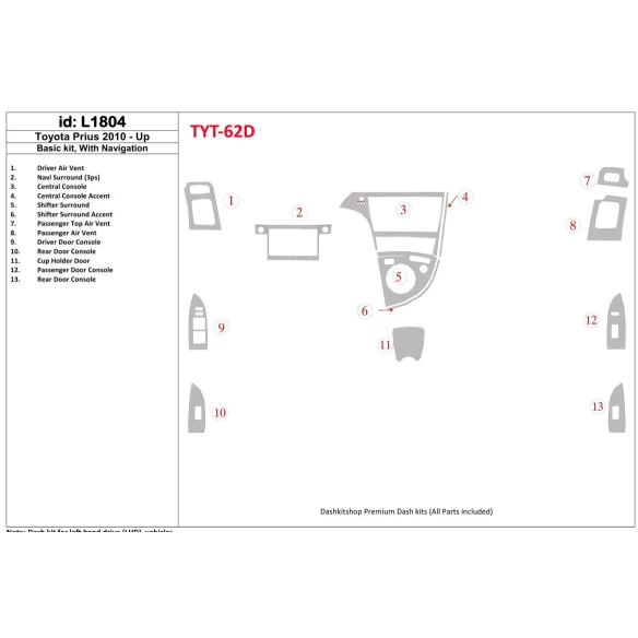 Toyota Prius 2010-UP Basic Set, With NAVI system Interior BD Dash Trim Kit