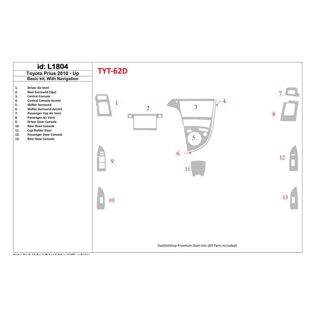 Toyota Prius 2010-UP Basic Set, With NAVI system Interior BD Dash Trim Kit