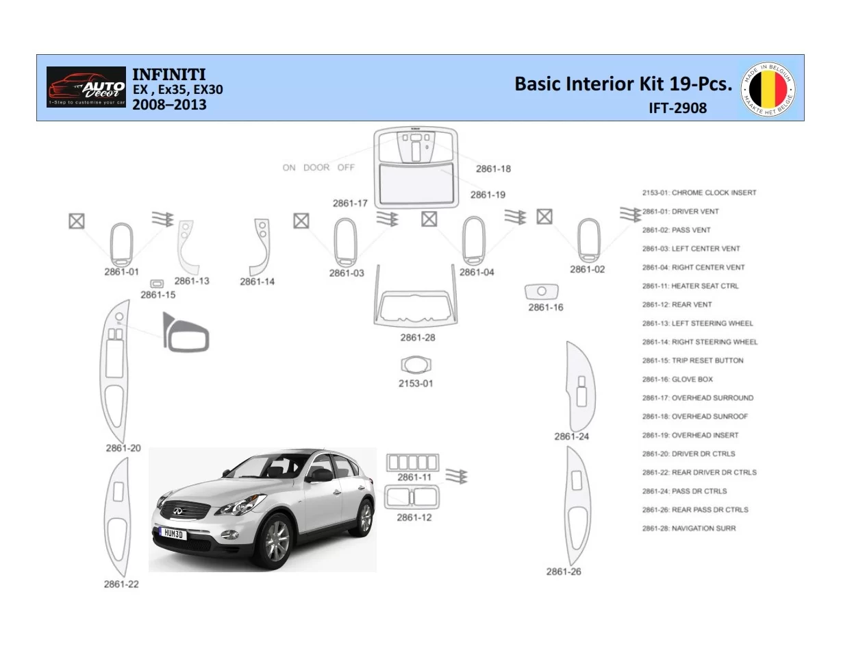 Infiniti EX35 2008-2013 Interior WHZ Dashboard trim kit 19 Parts - 1 - Interior Dash Trim Kit