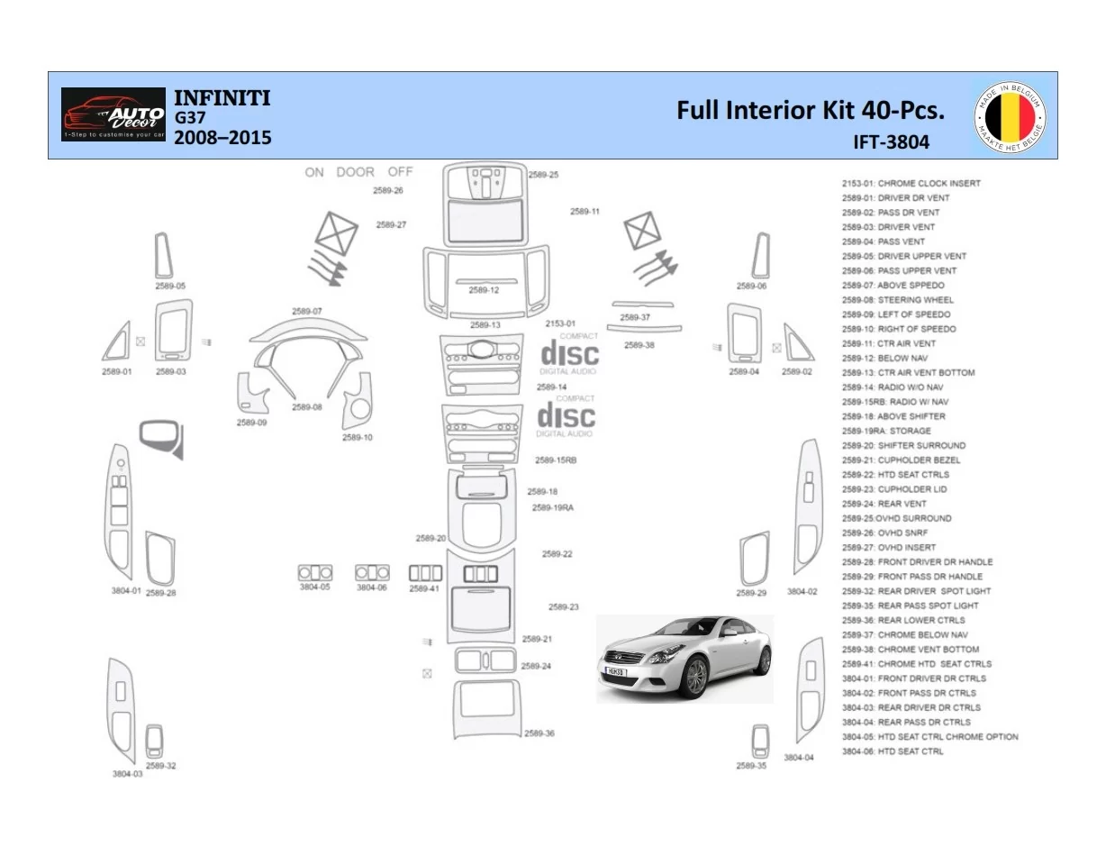 Infiniti G37 2008–2015 Sedan Interior WHZ Dashboard trim kit 40 Parts - 1 - Interior Dash Trim Kit
