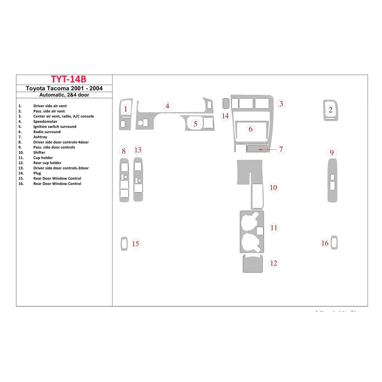 Toyota Tacoma 2000-2004 Automatic Gear, 2&4 Doors Interior BD Dash Trim Kit