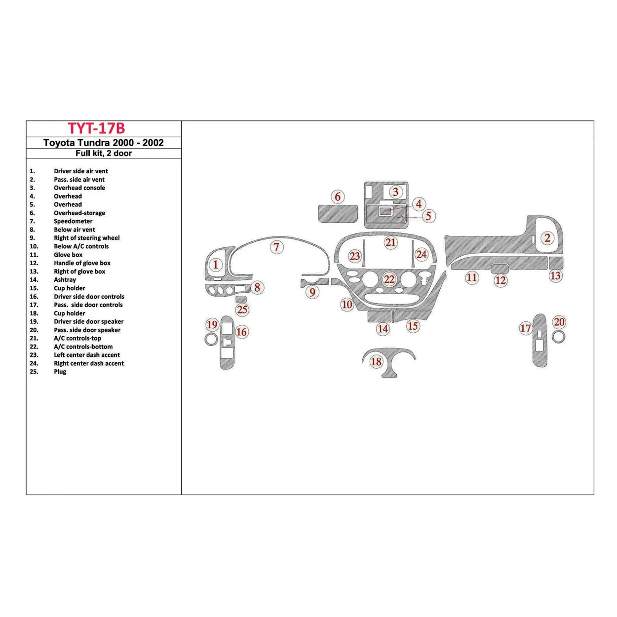 Toyota Tundra 2000-2002 2 Doors, Full Set, 25 Parts set Interior BD Dash Trim Kit