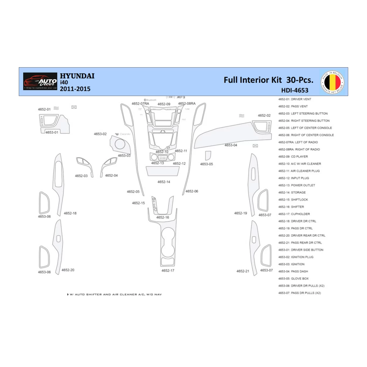 Hyundai i40 2011-2015 Interior WHZ Dashboard trim kit 30 Parts